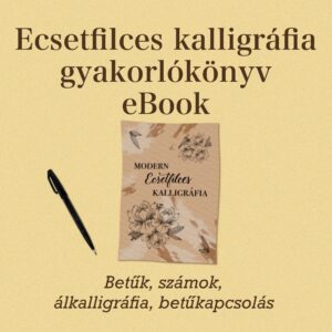 Modern Ecsetfilces kalligráfia oktatókönyv (e-book)